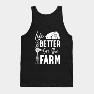 Life Is Better On The Farm Tank Top